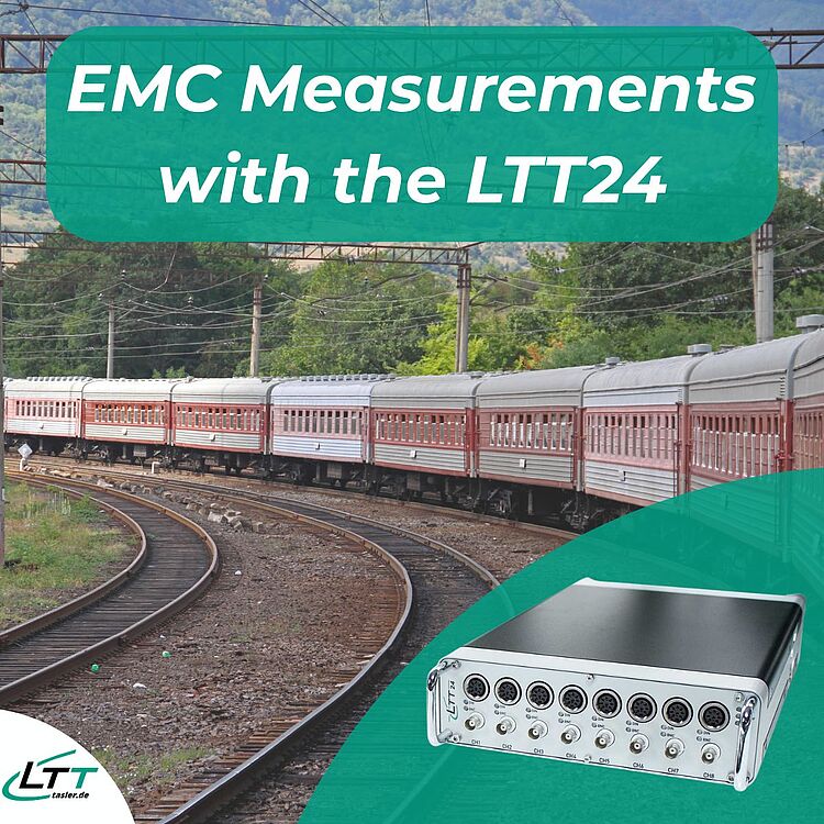 EMV-Messungen für einen sicheren Bahnbetrieb: LTT24 EMV-Messungen für einen sicheren Bahnbetrieb: LTT24